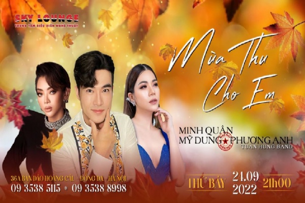 Minishow Minh Quân - Mỹ Dung - Phương Anh -  24.9.2022