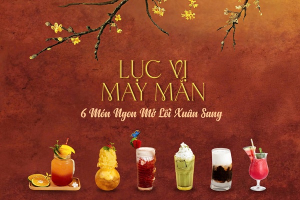 LỤC VỊ MAY MẮN - 6 MÓN NGON MỞ LỐI XUÂN SANG