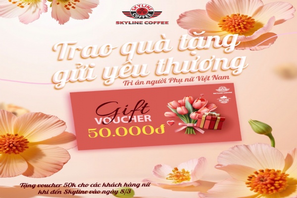CHÀO MỪNG NGÀY QUỐC TẾ PHỤ NỮ 08.03 CÙNG SKYLINE COFFEE!